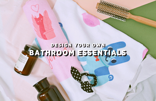 Design your own: Bathroom Essentials