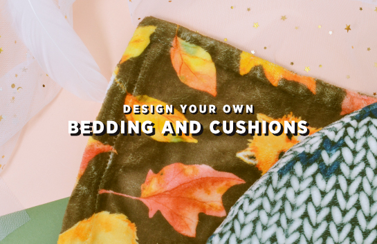 Design your own: Bedding and Cushions 