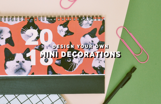 Design your own: Mini Decorations