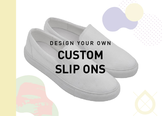Design your own: Slip Ons