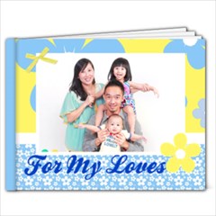 For my loves - 7x5 Photo Book (20 pages)