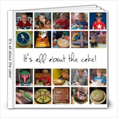 It s all about the cake! - 8x8 Photo Book (20 pages)