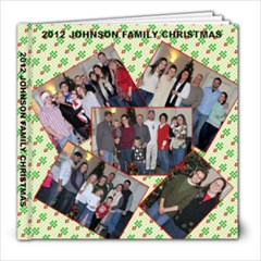 2012 JOHNSON FAMILY CHRISTMAS - 8x8 Photo Book (20 pages)