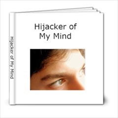 Hijacker my mind - 6x6 Photo Book (20 pages)