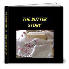 THE BUTTER STORY revised - 8x8 Photo Book (20 pages)