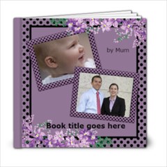 My lilac Picture book 6x6  (39 pages) - 6x6 Photo Book (20 pages)