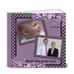 My lilac Picture Deluxe book 6x6  (32 pages) - 6x6 Deluxe Photo Book (20 pages)