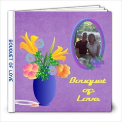 Bouquet of Love 8X8 album  - 8x8 Photo Book (20 pages)