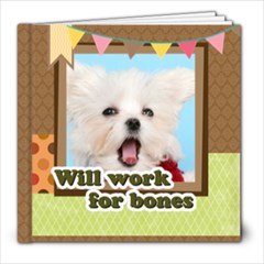 dog s life - 8x8 Photo Book (20 pages)