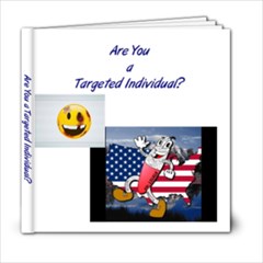 Targeted Individual - 6x6 Photo Book (20 pages)
