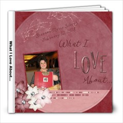 What I Love About... - 8x8 Photo Book (20 pages)
