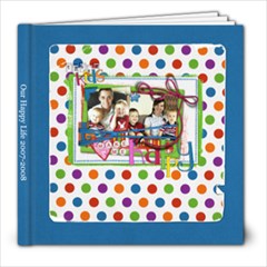 Our Happy Life - 8x8 Photo Book (30 pages)