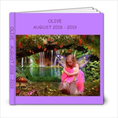 OLIVE    AUGUST 2018 - 2019 - 6x6 Photo Book (20 pages)