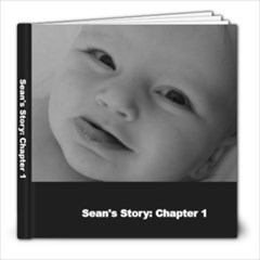 Sean s Story Chapter 1 - 8x8 Photo Book (20 pages)