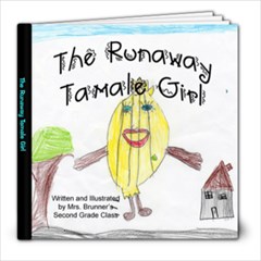 The Runaway Tamale Girl - 8x8 Photo Book (20 pages)