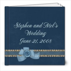 Stephen and Mel s Wedding - 8x8 Photo Book (39 pages)
