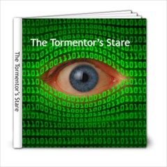 The Tormentor’s Stare - 6x6 Photo Book (20 pages)
