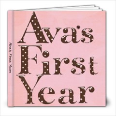 Ava s First Year 2 - 8x8 Photo Book (20 pages)