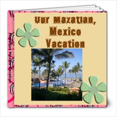 mexico PG 8-11 - 8x8 Photo Book (20 pages)