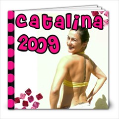 Catalina s book - 8x8 Photo Book (20 pages)