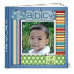 ABC s of Me - Achilles  Toddler Years - 8x8 Photo Book (39 pages)