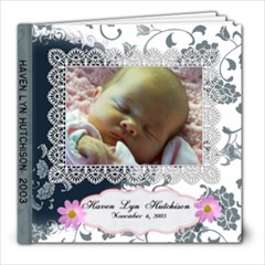 Haven s Birth 2003 - 8x8 Photo Book (20 pages)