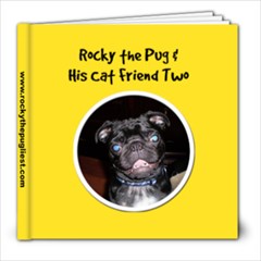 Rocky the Pug and His Cat Friend Two  - 8x8 Photo Book (20 pages)
