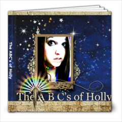 ABC s of Holly - 8x8 Photo Book (30 pages)
