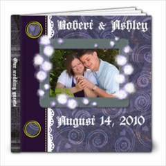 Ashley and Robert s Wedding and Reception guestbook - 8x8 Photo Book (20 pages)