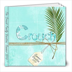 Crouch Vacation - 8x8 Photo Book (20 pages)