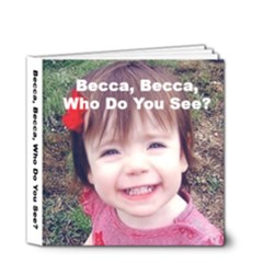 Becca s Book - 4x4 Deluxe Photo Book (20 pages)