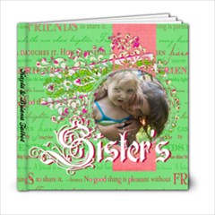 Sisters - 6x6 Photo Book (20 pages)