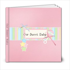 Our Sweet Baby -Template - 6x6 Photo Book (20 pages)