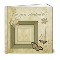 Do you remember? - 6x6 Photo Book (20 pages)