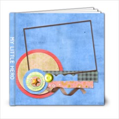 6x6 my little hero - 6x6 Photo Book (20 pages)