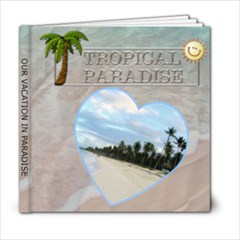 Tropical Paradise Vacation 6x6 Photo Book - 6x6 Photo Book (20 pages)