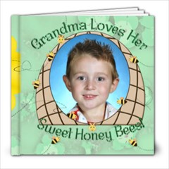 Grandma s Loves Her Sweet Honey Bees 8x8 - 8x8 Photo Book (20 pages)