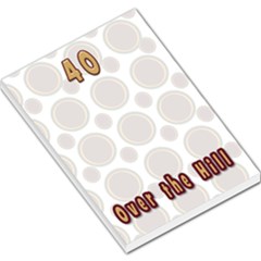 40 over the hill notepad - Large Memo Pads