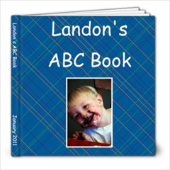 Landon s ABC Book #2 - 8x8 Photo Book (30 pages)