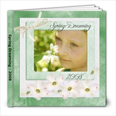 Spring Dreaming 8x8 20 pg - 8x8 Photo Book (20 pages)