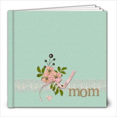 8x8 Photobook: A Mother s Love - 8x8 Photo Book (20 pages)
