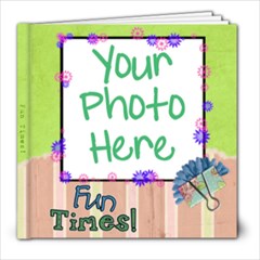 Fun Times - 8x8 Photo Book (20 pages)