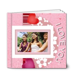 I love you - 6x6 Deluxe Photo Book (20 pages)