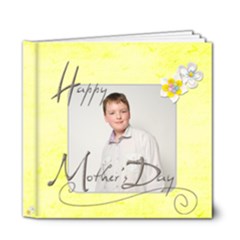 Happy Mothers Day 6 x 6 deluxe 20 page album - 6x6 Deluxe Photo Book (20 pages)