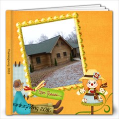thanksgiving 2010 - 12x12 Photo Book (20 pages)