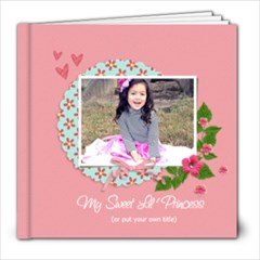 8x8: (30 pages) My Sweet Lil  Princess  - 8x8 Photo Book (30 pages)
