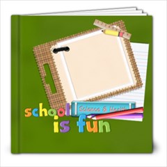 school is fun! 20 pgs 8x8 - 8x8 Photo Book (20 pages)
