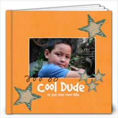 12x12 (40 pages) : Cool Dude (Multiple Pics) - 12x12 Photo Book (40 pages)