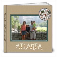 Atlanta Vacation Aug 2011 - 8x8 Photo Book (60 pages)
