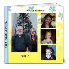 FAMILY PHOTOS - 2011 - 8x8 Photo Book (20 pages)